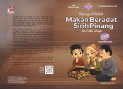 Petualangan 3 Sahabat: Makan Beradat Sirih Pinang dan Cerita Lainnya