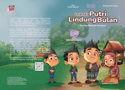 Legenda Putri Lindung Bulan: Cerita Rakyat Kampar