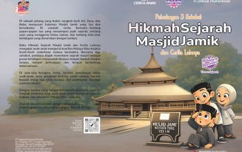 Petualangan 3 Sahabat: Hikmah Sejarah Masjid Jamik dan Cerita Lainnya
